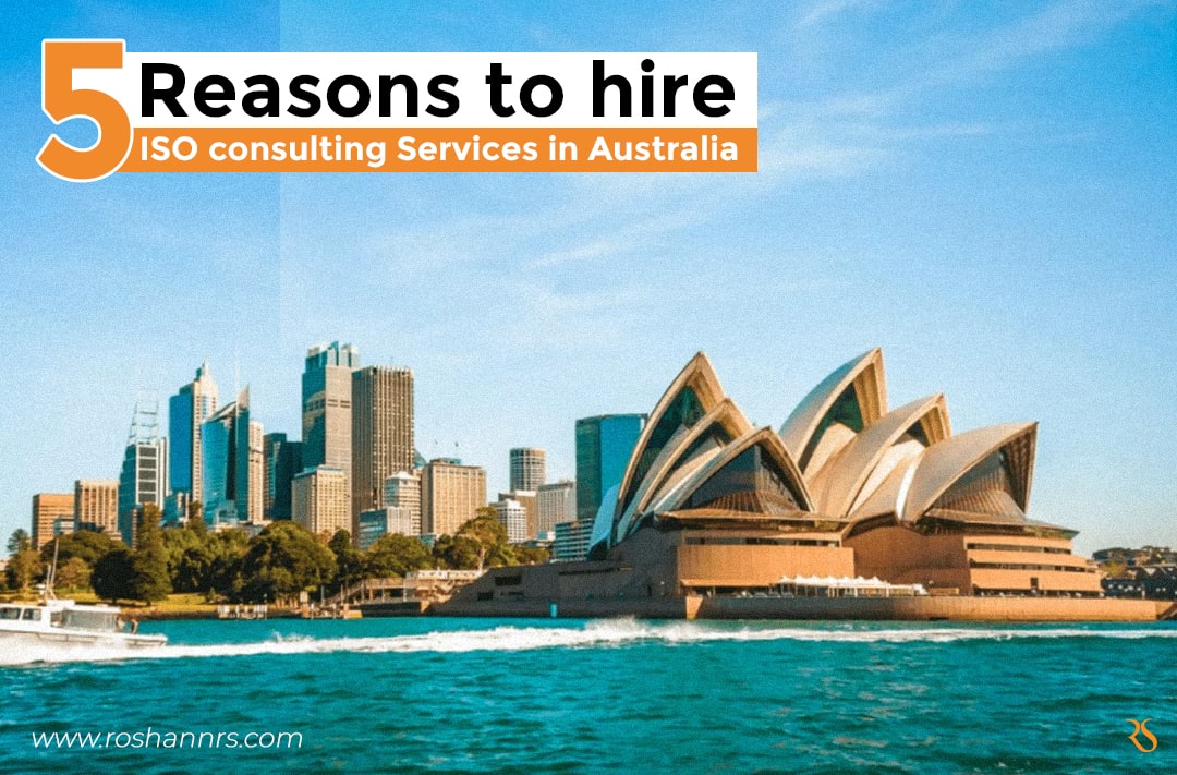 Top 5 Reasons to hire ISO Consulting Services in Australia