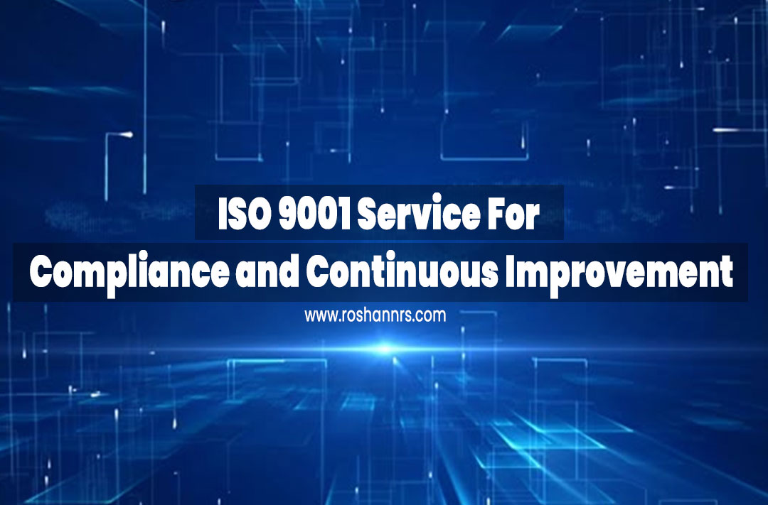 ISO 9001 Service for Compliance and Continuous Improvement