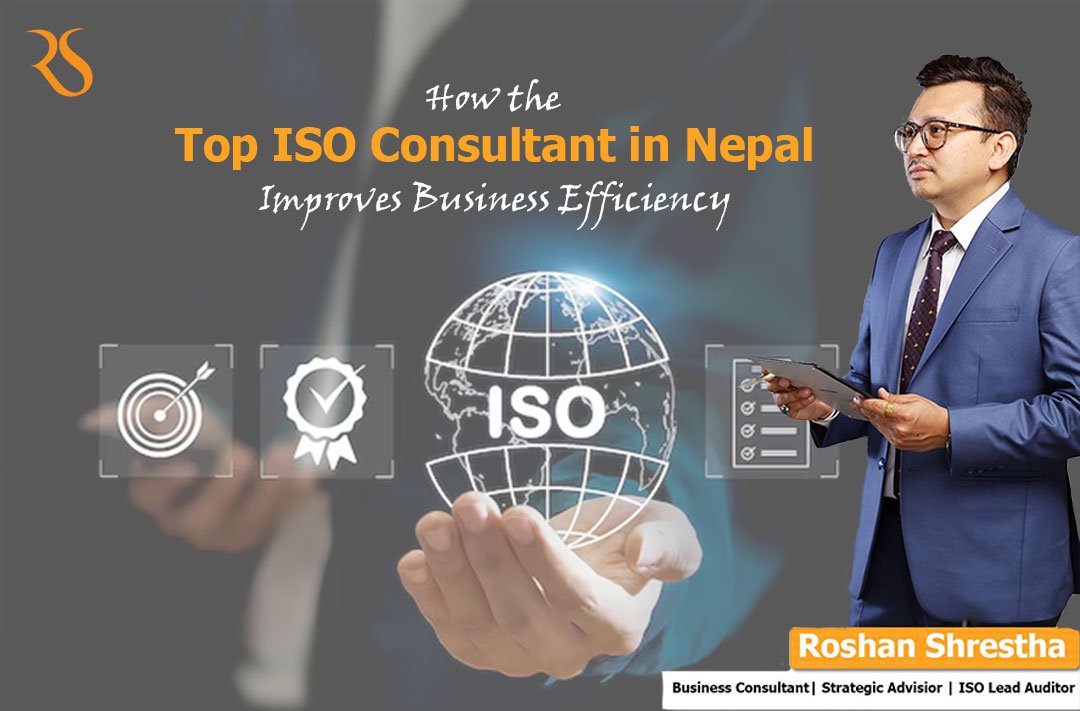 Business efficiency improvement with the Top ISO Consultant in Nepal.